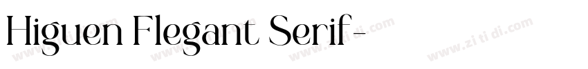 Higuen Flegant Serif字体转换